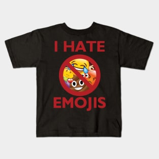 I hate emojis Kids T-Shirt